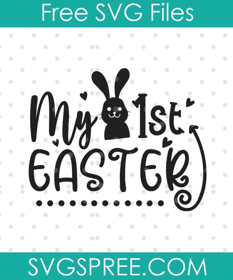 My 1st Easter SVG - SVG Spree