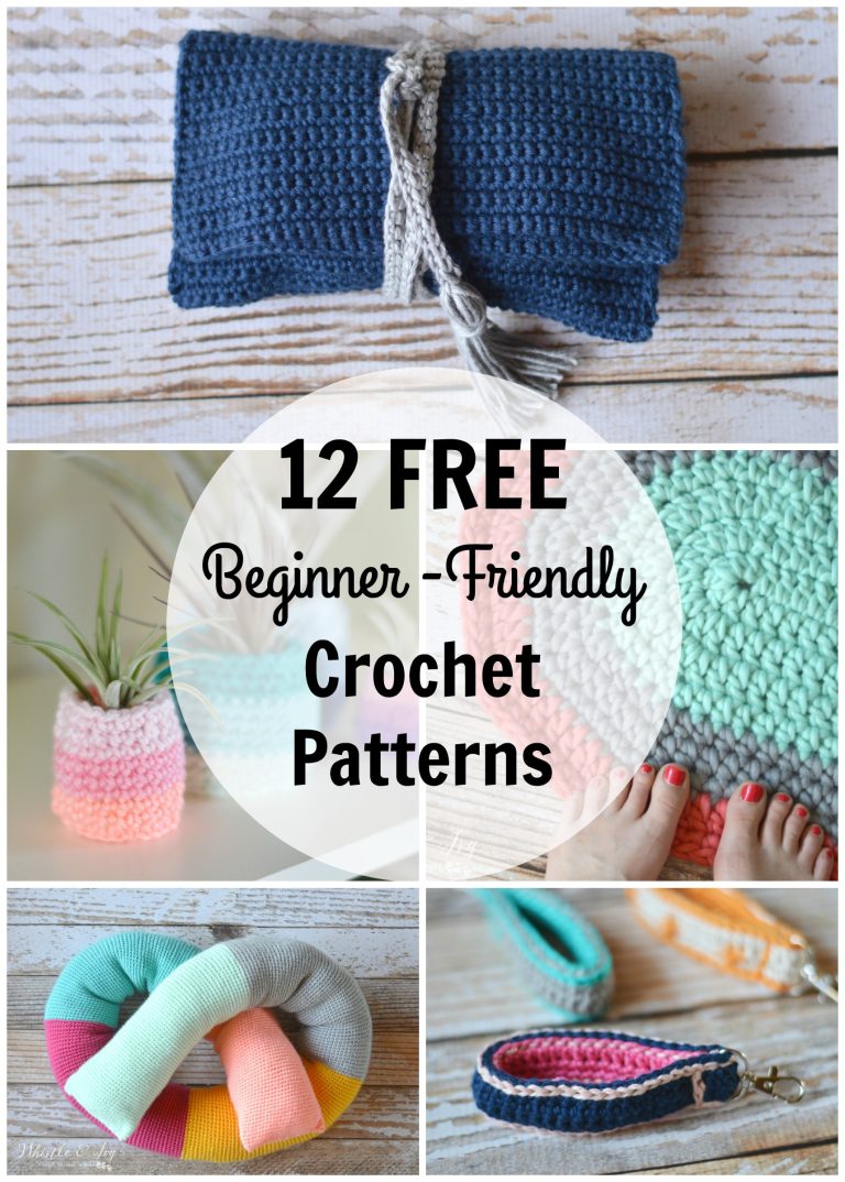 12 Beginner-Friendly Crochet Patterns - Whistle and Ivy